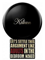 Парфюмированная вода Kilian Let's Settle This Argument Like Adults, In the Bedroom, Naked для мужчин и женщин (оригинал)